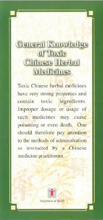 This picture demonstrates page 1 of the pamphlet entitled "General Knowledge of Toxic Chinese Herbal Medicines"