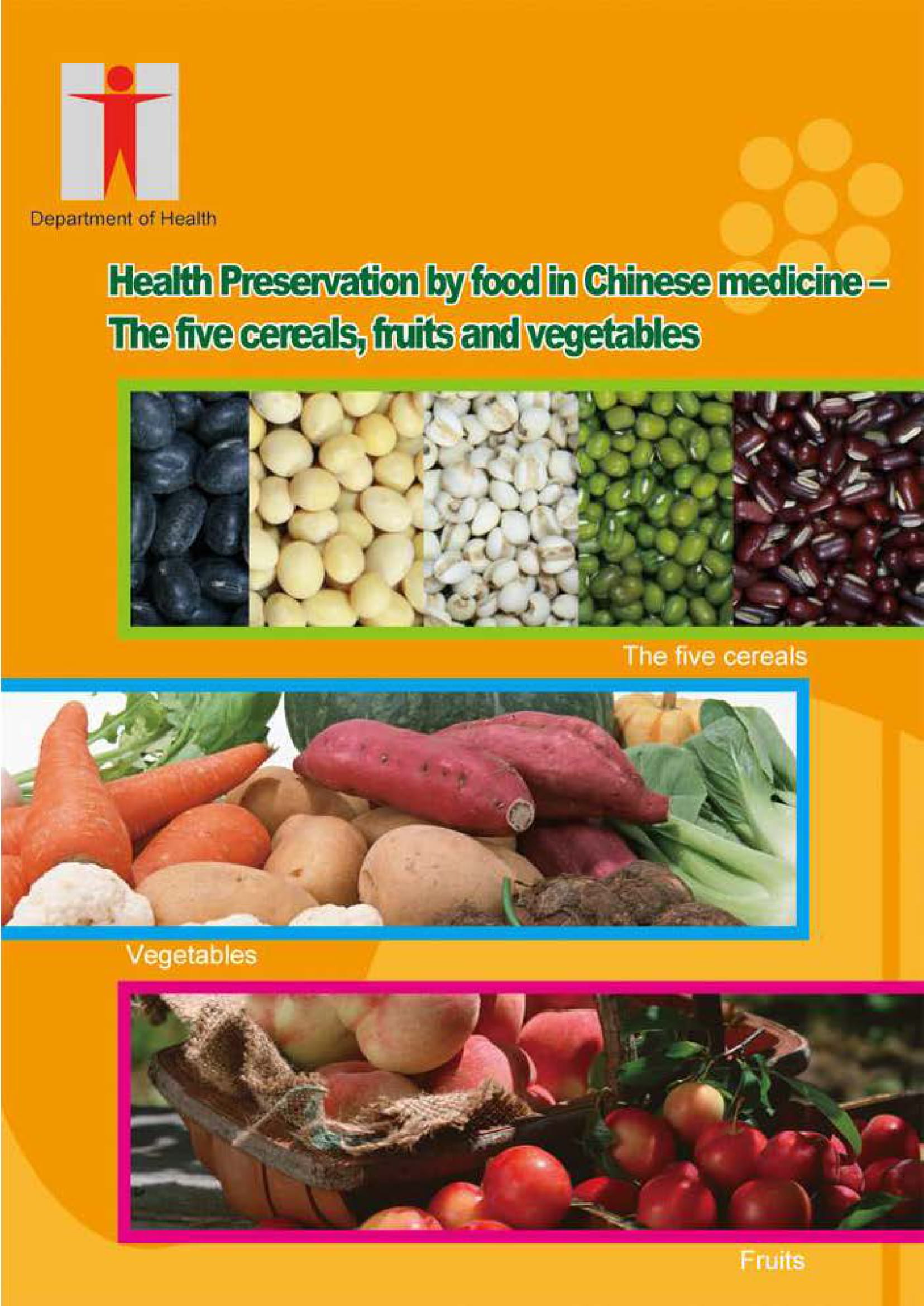 This picture demonstrates page 1 of the publication entitled "Health preservation by food in Chinese medicine – The five cereals, fruits and vegetables"